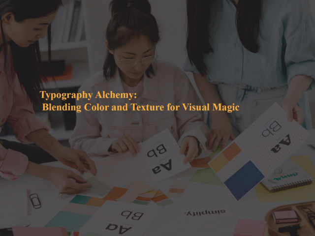 Typography Alchemy: Blending Color and Texture for Visual Magic